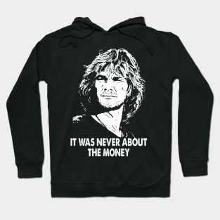 Never about the money art gift for fans Hoodie